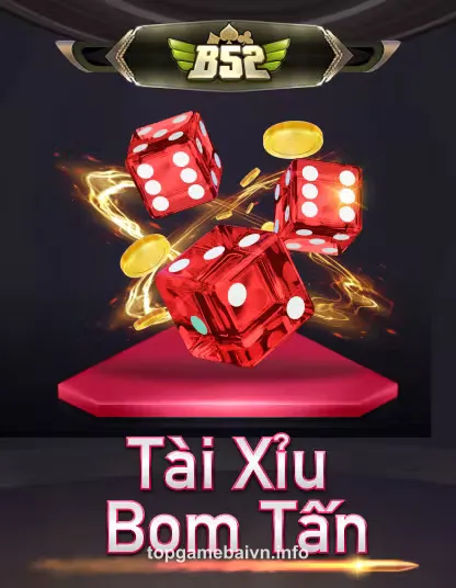 B52 Tài Xỉu Bom Tấn Portrait - Game bài đổi thưởng uy tín